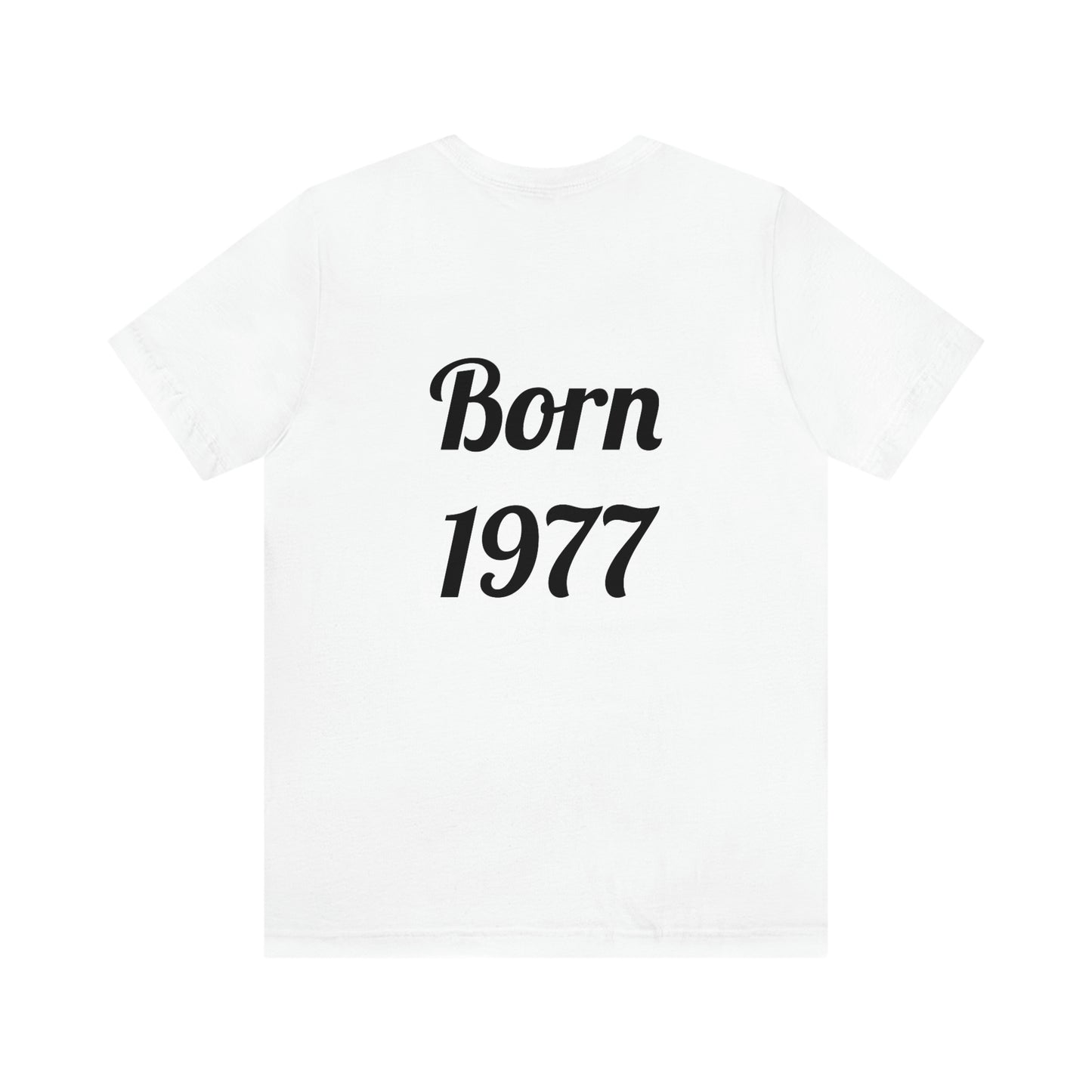 Born 1977 Unisex Jersey Short Sleeve Tee