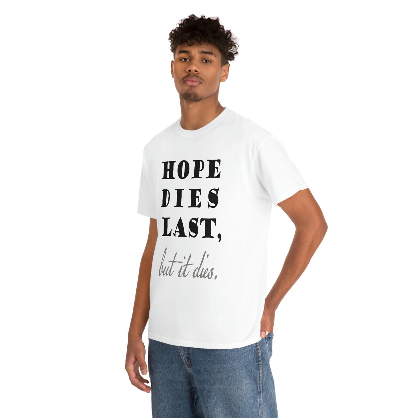 hope dies last, but it dies!