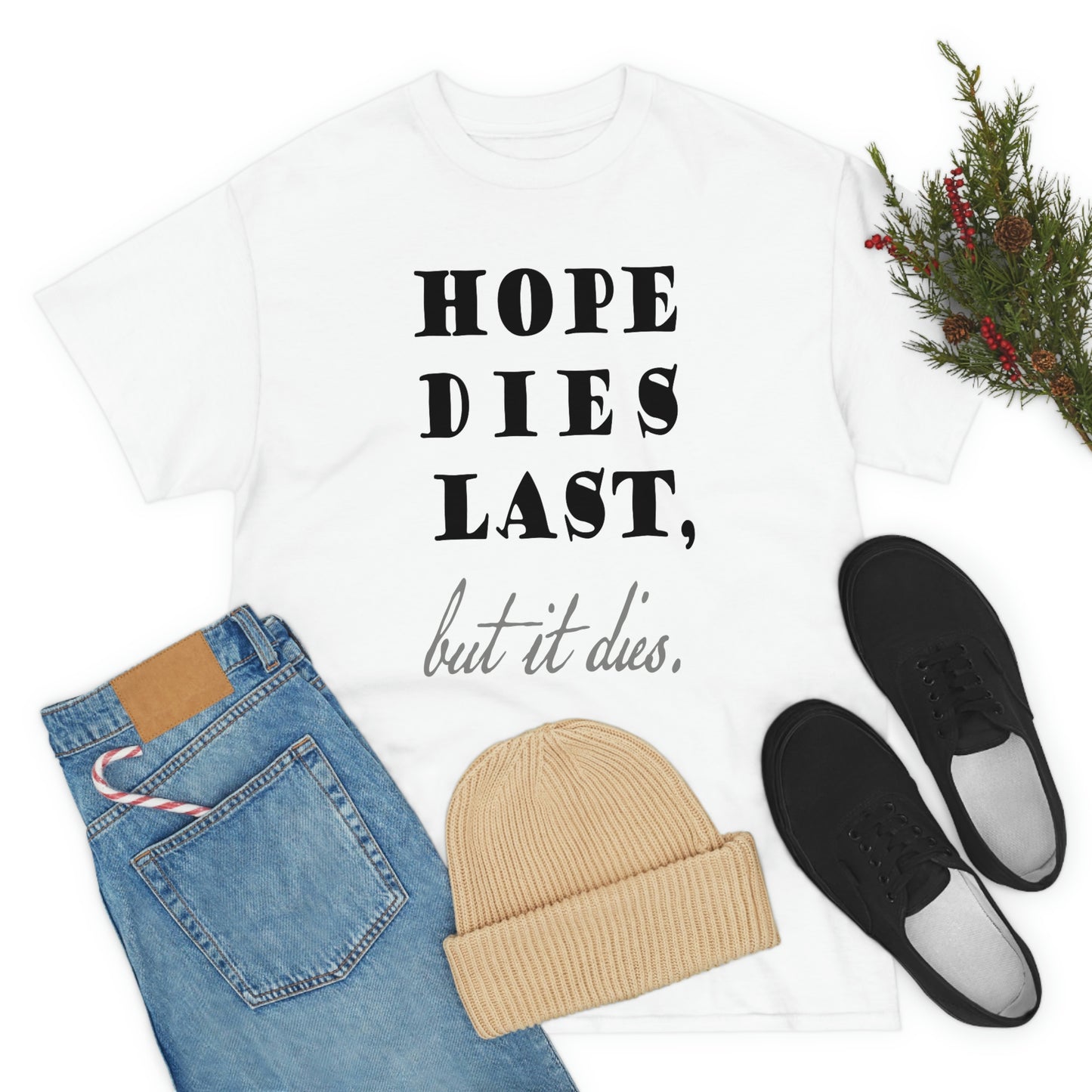 hope dies last, but it dies!