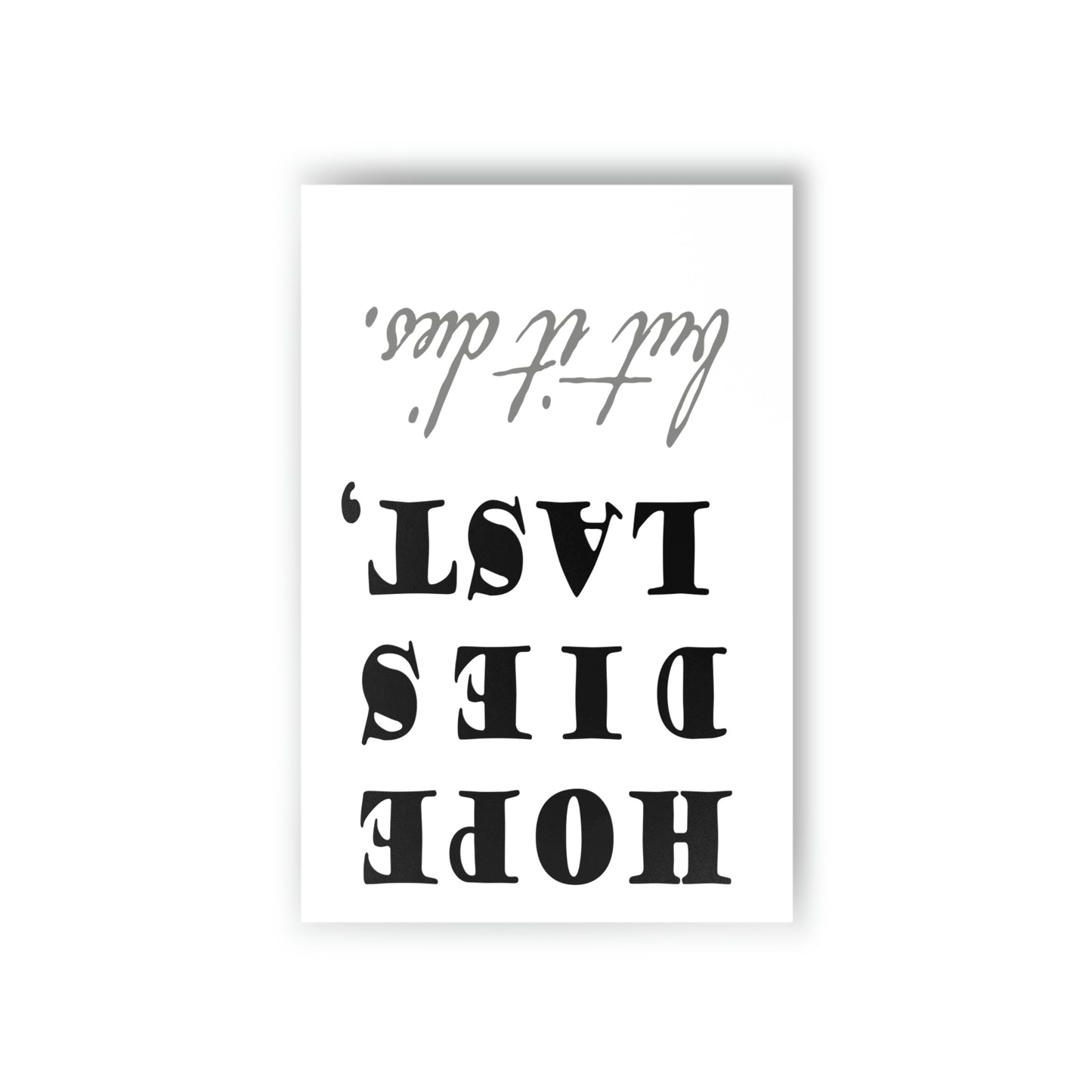 hope dies last, but it dies! Postcards (10pcs)