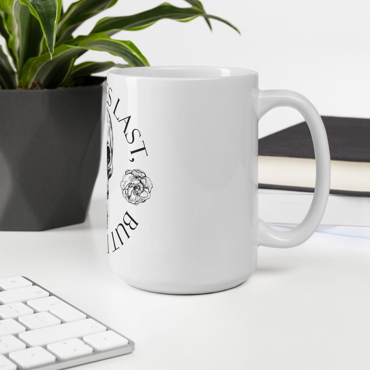 hope dies last, but it dies! White glossy mug