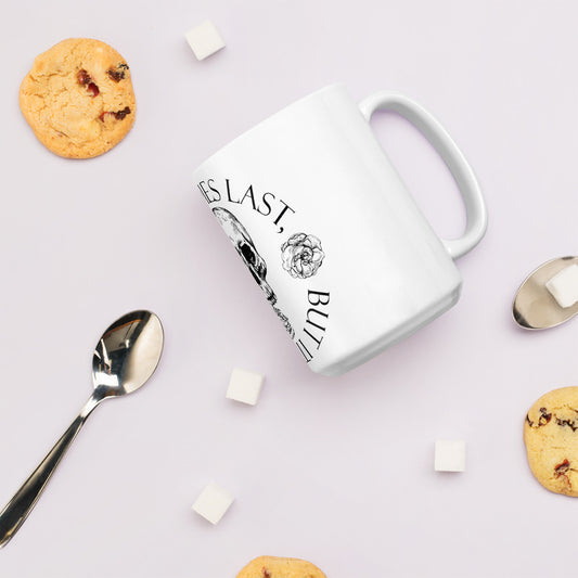 hope dies last, but it dies! White glossy mug